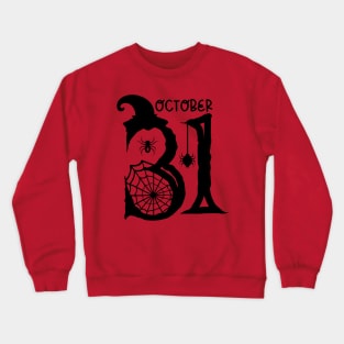 October 31st | Halloween Vibes Crewneck Sweatshirt